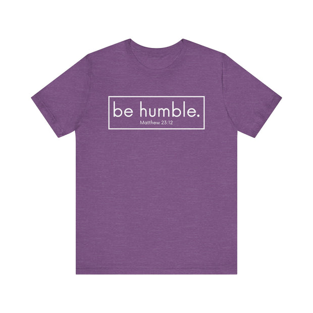 Be Humble - Matthew 23:12