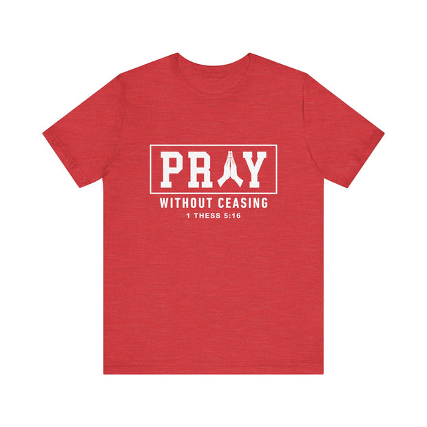 Pray Without Ceasing