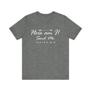 "Here I Am. Send Me." – Isaiah 6:8 Tee Faith-Inspired Unisex Tee: Here am I! Send Me, Scripture Tee, Inspirational T-Shirt, Christian Apparel, Gift for Believers