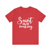 "Saint in the Making" Tee