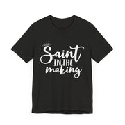 "Saint in the Making" Tee