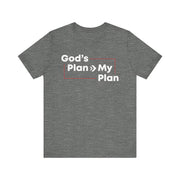 "God’s Plan > My Plan" Tee