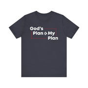 "God’s Plan > My Plan" Tee