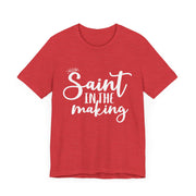 "Saint in the Making" Tee