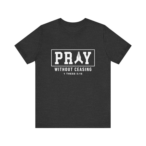 Pray Without Ceasing