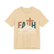 Faith Moves Mountains